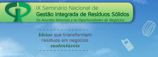 IX Seminário Nacional de Gestão Integrada de Resíduos Sólidos: mudança de data