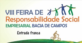 VIII Feira de Responsabilidade Social Empresarial Bacia de Campos