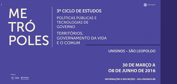 3º Ciclo de Estudos Metrópoles, Políticas Públicas e Tecnologias de Governo